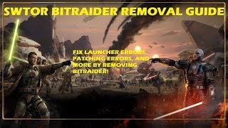 SWTOR BitRaider Removal Guide [upl. by Lauren]