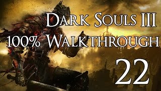 Dark Souls 3  Walkthrough Part 22 Pontiff Sulyvahn [upl. by Vasta530]