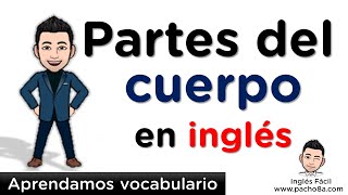 Aprendamos vocabulario  Partes del cuerpo en inglés  Parts of the body [upl. by Cai]