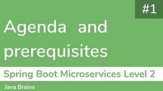 1 Agenda and prerequisites  Spring Boot Microservices Level 2 [upl. by Calhoun696]