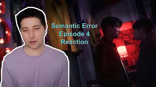 Semantic Error Episode 4 Reaction [upl. by Stokes]