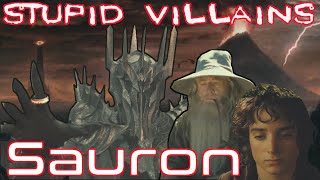 Villains Too Stupid To Win Ep08  Sauron [upl. by Ecirb]