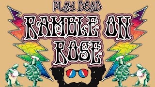 HOW TO PLAY RAMBLE ON ROSE  Grateful Dead Lesson  Play Dead [upl. by Tunnell]