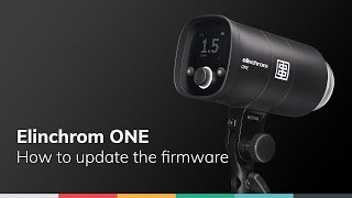 Update the Elinchrom ONE Firmware [upl. by Deloria]