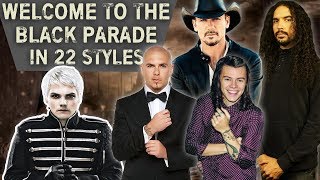 Welcome to the Black Parade in 22 Styles [upl. by Mas]