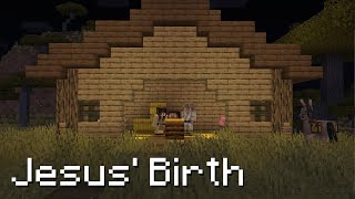 The Story of Jesus Birth  Bible Minecraft [upl. by Cosmo]