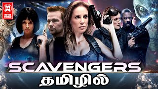 Tamil Dubbed Hollywood Movie HD  Scavengers Full Movie  Tamil Dubbed Hollywood Action Movies [upl. by Aivatnuahs]