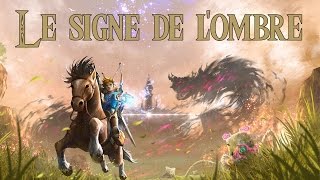 Astuce Zelda Breath of the Wild  Le signe de lombre [upl. by Oiramed]