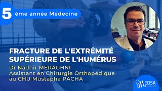 Fracture de lextrémité supérieure de lhumérus  Dr Nadhir MERAGHNI [upl. by Tran]