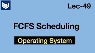 FCFS scheduling Algorithm  Example  OS  Lec49  Bhanu Priya [upl. by Novanod]