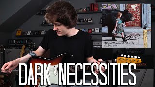 Dark Necessities  Red Hot Chili Peppers Cover [upl. by Edmanda]