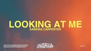 Sabrina Carpenter – Looking at Me Lyrics [upl. by Yolane]