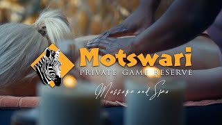 Massages and Spa Treatments at Motswari Private Game Reserve [upl. by Skipp]