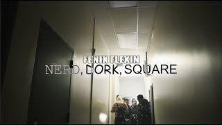 Fenix Flexin  NDS Nerd Dork Square Official Music Video [upl. by Shields]