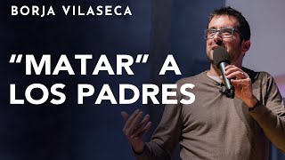 Ama a tus padres para liberarte de ellos  Conferencia presencial  Borja Vilaseca [upl. by Ewens877]