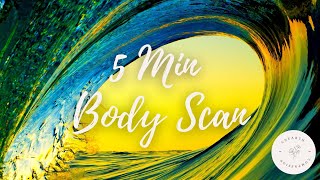 5 Minute Body Scan Meditation [upl. by Klos]