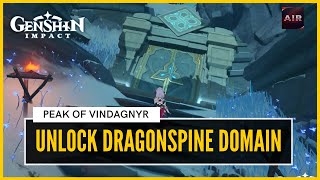 Genshin Impact  How To Unlock DragonSpine Domain Peak Of VindagnyrFull Guide [upl. by Witte280]