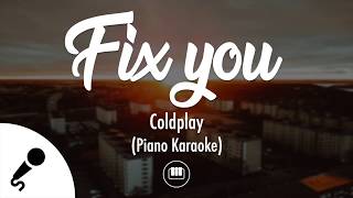 Fix You  Coldplay Piano Karaoke [upl. by Cassil]