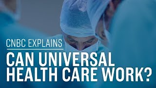 Can universal health care work  CNBC International [upl. by Bremser]