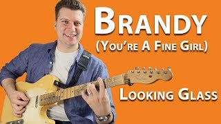 Lesson Brandy  Looking Glass  Guitar [upl. by Adym]