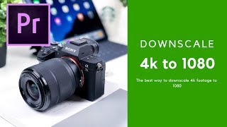 4k to 1080 How and why you should downscale your footage 2020 [upl. by Elmo]