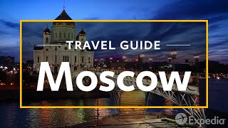 Moscow Vacation Travel Guide  Expedia [upl. by Anedal]