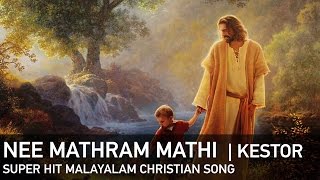 Nee Mathram Mathi Jehovah Jireh  Kestor  with Lyrics  Super Hit Malayalam Christian Song [upl. by Godric]