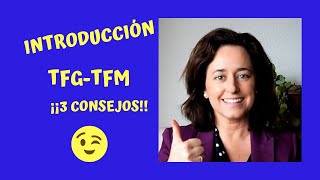 La INTRODUCCIÓN de tu TFG TFM 3 CONSEJOS [upl. by Dranoel]