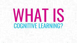 What is Cognitive Learning [upl. by Ardnasak]