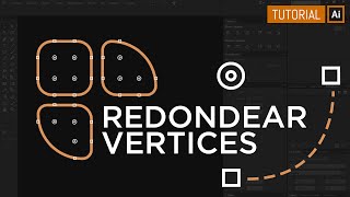 Redondear vértices  Tutorial Adobe Illustrator Básico [upl. by Hartzell]