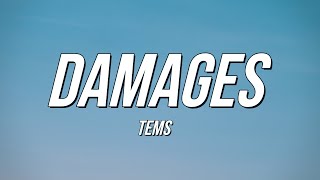 Tems  Damages Lyrics [upl. by Calandra]