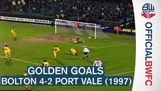 GOLDEN GOALS  Bolton Wanderers 42 Port Vale 1997 [upl. by Yolanthe]