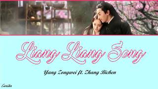 ● Liang Liang Song ● Yang Zongwei ft Zhang Bichen ChiPinyinEng [upl. by Rosaline]