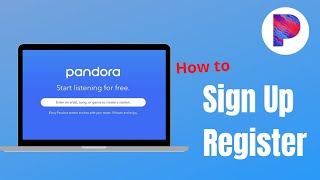 How to Create Pandora Account  2021 [upl. by Grange]