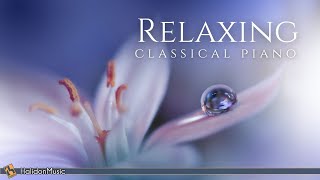 Relaxing Classical Piano Chopin Mozart Debussy [upl. by Jehiel]