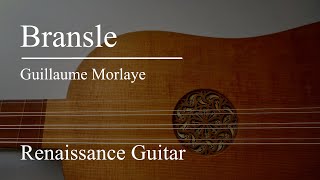 Bransle Guillaume Morlaye【Renaissance Guitar ルネサンス・ギター】 [upl. by Boru]