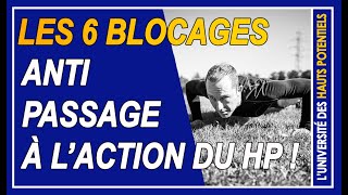 Haut Potentiel La solution aux 6 blocages antipassage à laction [upl. by Edme527]