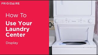 How To Use Your Laundry Center Display [upl. by Aydni]