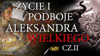 Wielki zdobywca  Aleksander Wielki cz2 [upl. by Coppola827]