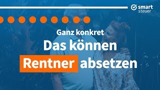 Ganz konkret Das können Rentner ABSETZEN [upl. by Thanasi]