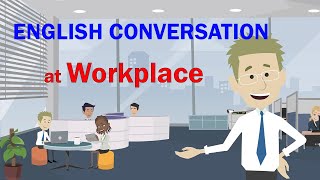 English Conversation at Work  Topics situations that may happen at workplace [upl. by Rowell]