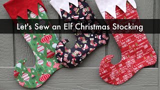 Lets Sew an Elf Christmas Stocking [upl. by Sert]