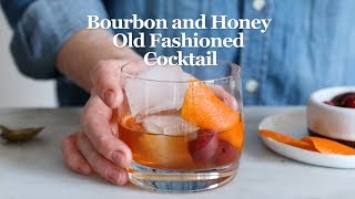 Bourbon and Honey Old Fashioned Cocktail [upl. by Pengelly]