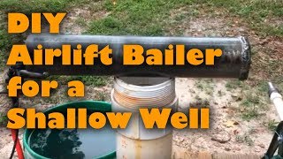 DIY Airlift Bailer for Shallow Well [upl. by Ignacius]