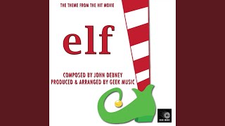 Elf  Main Theme [upl. by Ardith505]