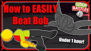 HOW To Beat Bob the EASIEST WAY  Roblox Slap Battles [upl. by Strang]