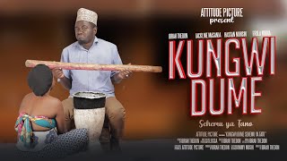 KUNGWI DUME sehemu ya Tano [upl. by Glynn]