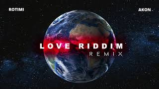 Rotimi  Love Riddim Remix Ft Akon [upl. by Akilaz]