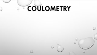 Coulometry [upl. by Ahsitniuq]