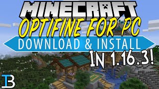 How To Download amp Install Optifine in Minecraft 1163 [upl. by Nodal]